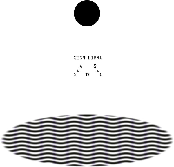 the album cover for Sign Libra - Sea To Sea
