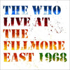the album cover for The Who - Live At The Fillmore East [LP]