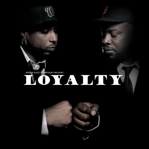 the album cover for Med / Guilty Simpson - Loyalty