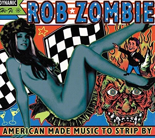 Rob Zombie - American Made Music To Strip By [2LP] - Pale Blue Dot Records