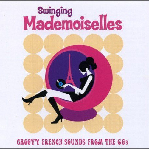 the album cover for Swinging Mademoiselles / Various Pnk - Swinging Mademoiselles / Various