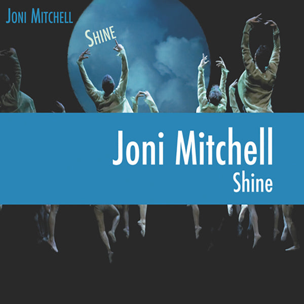 the album cover for Joni Mitchell - Shine [LP]