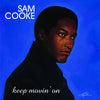 the album cover for Sam Cooke - Keep Movin' On [2 LP]