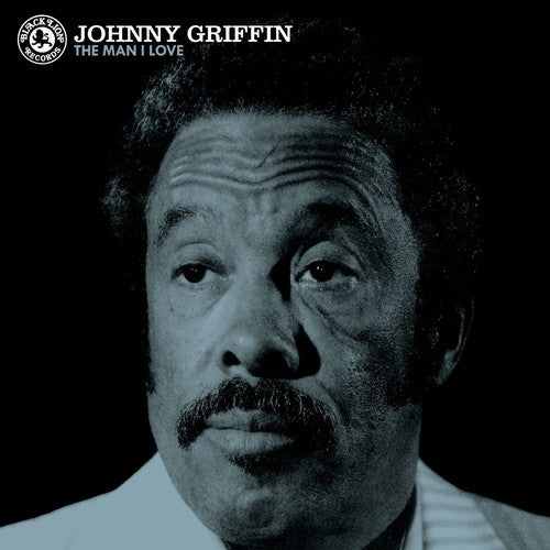 Johnny Griffin - The Man I Love [LP] - Pale Blue Dot Records