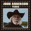 the album cover for John Anderson - Years [LP]
