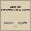 the album cover for Sam Gendel / Wilkes,Sam - Music For Saxofone & Bass Guitar