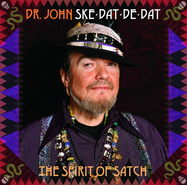 the album cover for Dr. John - Ske Dat De Dat - The Spirit Of Satch [LP]