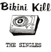 the album cover for Bikini Kill - The Singles