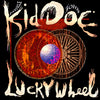 Kid Doe (Particle Kid & John Doe) - Lucky Wheel [Indie Exclusive Small Business Saturday] - Pale Blue Dot Records