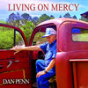 the album cover for Dan Penn - Living On Mercy [LP]