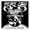 the album cover for Pere Ubu - Final Solution