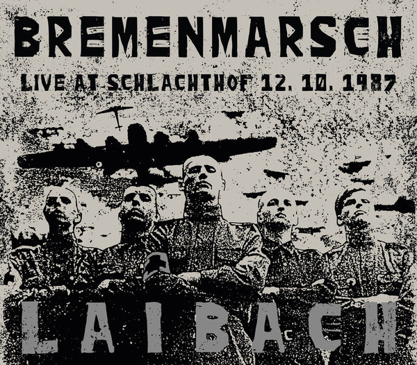 the album cover for Laibach - Bremenmarsch: Live At Schlachthof 12.10.1987