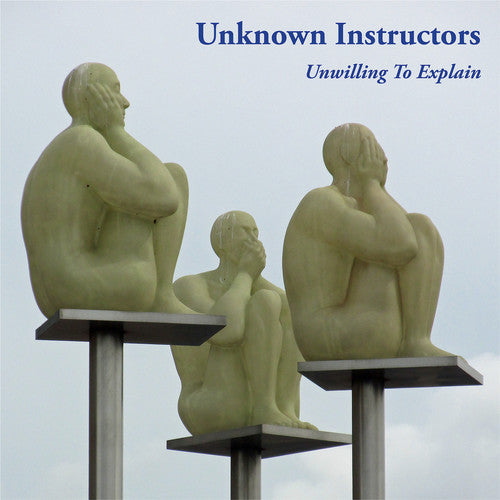 Unknown Instructors - Unwilling To Explain [LP] - Pale Blue Dot Records
