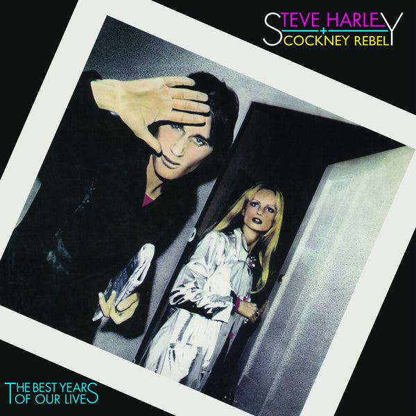 the album cover for Steve Harley & Cockney Rebel - Best Years Of Our Lives: 45th Anniversary [Limited Edition LP]