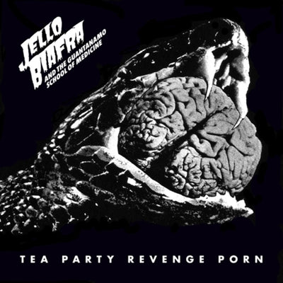the album cover for Jello Biafra/ Guantanamo School Of Medicine - Tea Party Revenge Porn