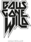the album cover for Balls Gone Wild - High Roller [Colored Vinyl] [Limited Edition]