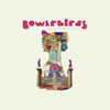 the album cover for Bowerbirds - becalmyounglovers [LP]
