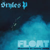 the album cover for Styles P - Float (Rsd) [Record Store Day]