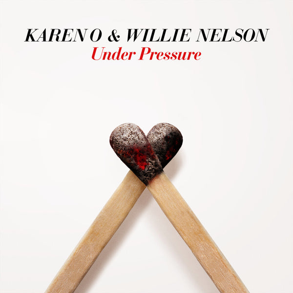 the album cover for Karen O & Willie Nelson - Under Pressure  [RSD Drops 2021]