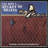 the album cover for The Flamin' Groovies - Bucket of Brains [RSD Drops 2021]