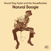 the album cover for Hound Taylor  Dog - Natural Boogie [Remastered] [Download Included] [Reissue]