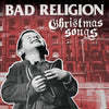 the album cover for Bad Religion - Christmas Songs [Indie Exclusive Limited Edition Green & Gold LP]