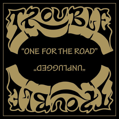 the album cover for Trouble - One For The Road (2021 Remaster)