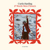 the album cover for Curtis Harding - If Words Were Flowers [LP]