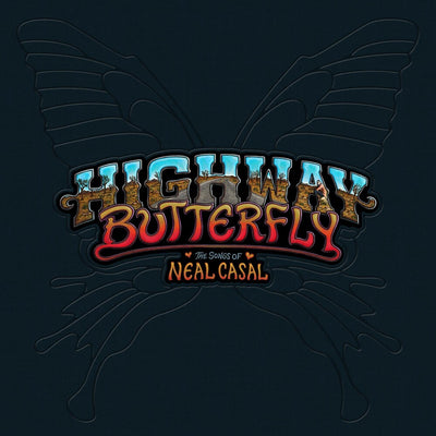 the album cover for Various Artists - Highway Butterfly: The Songs Of Neal Casal [5LP Box Set]