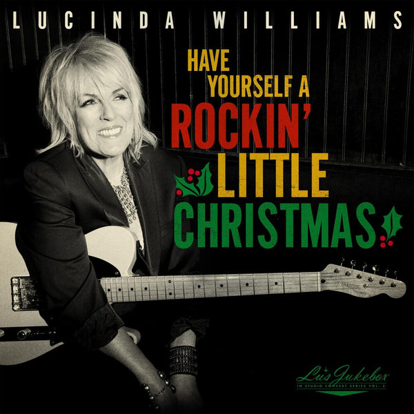 the album cover for Lucinda Williams - Lu's Jukebox Vol. 5: Have Yourself A Rockin’ Little Christmas With Lucinda [LP]
