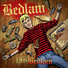the album cover for Bedlam - Final Bedlam - Millennium Edition Lp