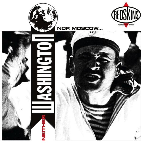 the album cover for Redskins - Neither Washington Nor Moscow (Aniv)