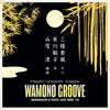 the album cover for Kiyoshi Yamaya - Wamono Groove: Shakuhachi & Koto Jazz Funk 76