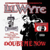 the album cover for Lil Wyte - Doubt Me Now [Limited Edition White 2LP]