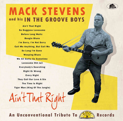the album cover for Mack Stevens& His In The Groove Boys - Ain't That Right: An Unconventional Tribute (Ofgv)