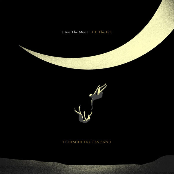 the album cover for Tedeschi Trucks Band - I Am The Moon: III. The Fall [LP]