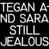 the album cover for Tegan and Sara - Still Jealous [LP]