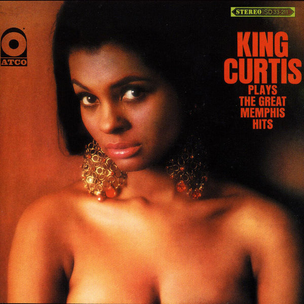 the album cover for King Curtis - Plays The Great Memphis Hits