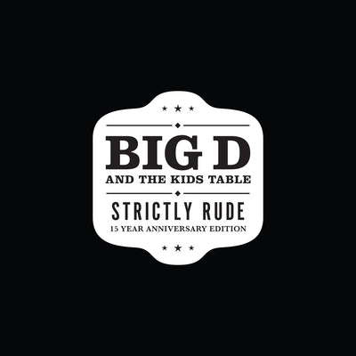 the album cover for Big D and The Kids Table - Strictly Rude [Limited Edition Black/White 2LP]