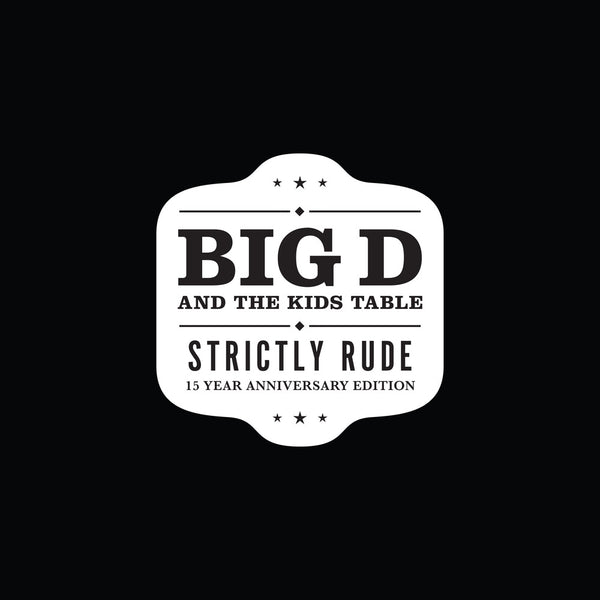 the album cover for Big D and The Kids Table - Strictly Rude [Limited Edition Black/White 2LP]