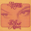 the album cover for Alanna Royale - Fall In Love Again - Transparent Pink [Clear Vinyl] (Pnk)