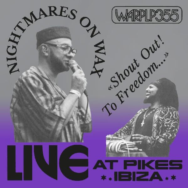 the album cover for Nightmares On Wax - Shout Out To Freedom (live At Pikes Ibiza)