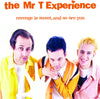 the album cover for The Mr. T Experience - Revenge Is Sweet, And So Are You