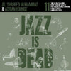 the album cover for Younge, Adrian / Muhammad, Ali Shaheed - Jazz Is Dead 011