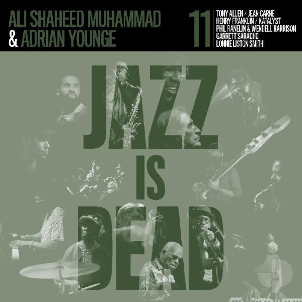 the album cover for Younge, Adrian / Muhammad, Ali Shaheed - Jazz Is Dead 011