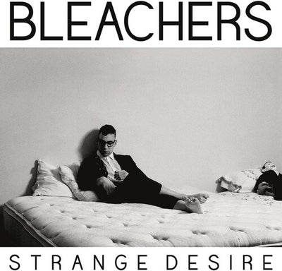Bleachers - Strange Desire (Vinyl LP) - Pale Blue Dot Records