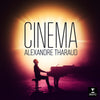 the album cover for Alexandre Tharaud - Cinema (Port)