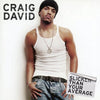 the album cover for Craig David - Slicker Than Your Average