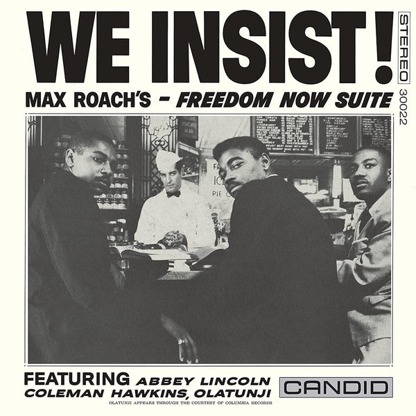 the album cover for Max Roach - We Insist: Freedom Now Suite (Bonus Track) [Limited Edition]