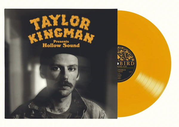 Taylor Kingman - Hollow Sound [Indie Exclusive Limited Edition Yellow Belly Yellow LP] - Pale Blue Dot Records